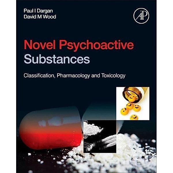 Novel Psychoactive Substances: Classification, Pharmacology and Toxicology