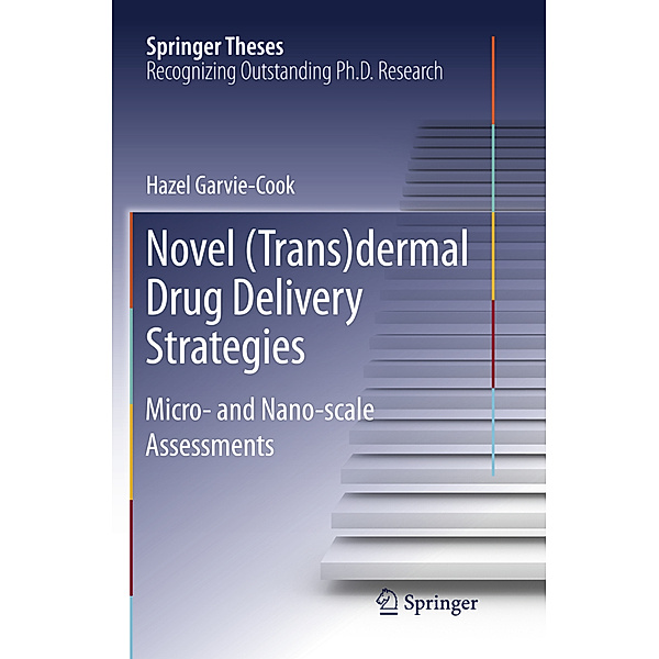 Novel (Trans)dermal Drug Delivery Strategies, Garvie-Cook Hazel