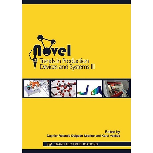 Novel Trends in Production Devices and Systems III