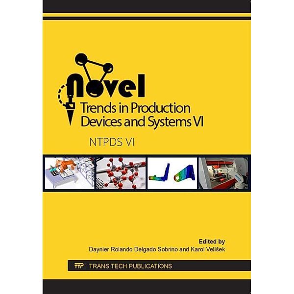 Novel Trends in Production Devices and Systems VI