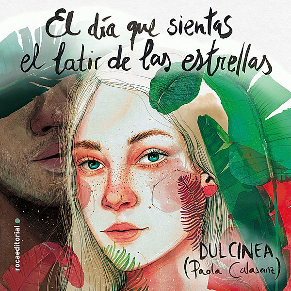 Novela - El día que sientas el latir de las estrellas, Dulcinea (Paola Calasanz)