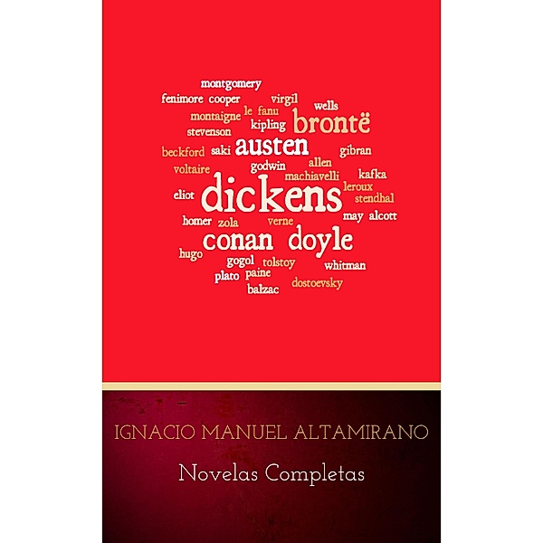 Novelas Completas, Ignacio Manuel Altamirano