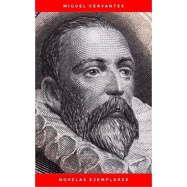 Novelas Ejemplares, Miguel Cervantes