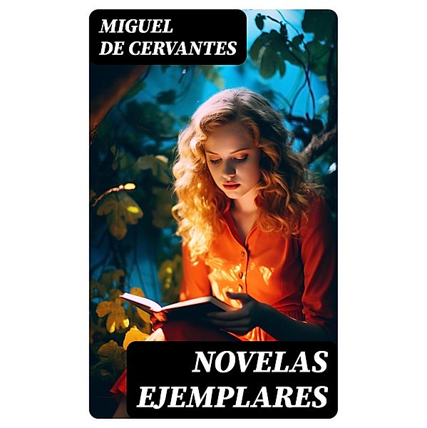 Novelas Ejemplares, Miguel De Cervantes