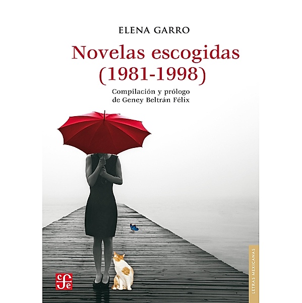 Novelas escogidas (1982-1998) / Letras Mexicanas, Elena Garro