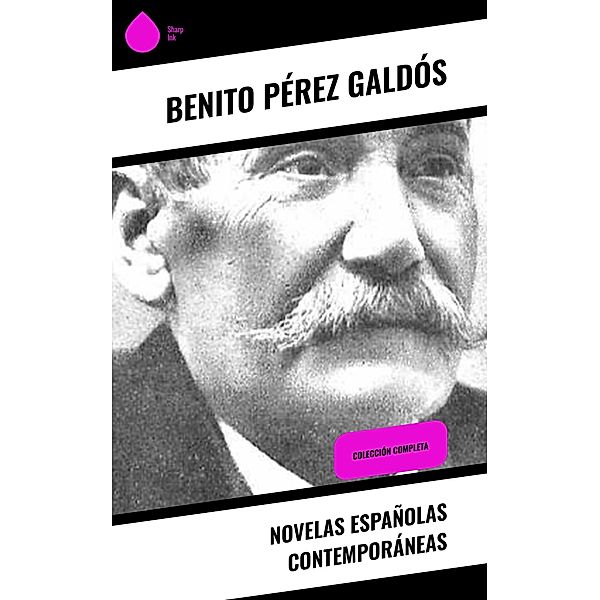 Novelas Españolas Contemporáneas, Benito Pérez Galdós
