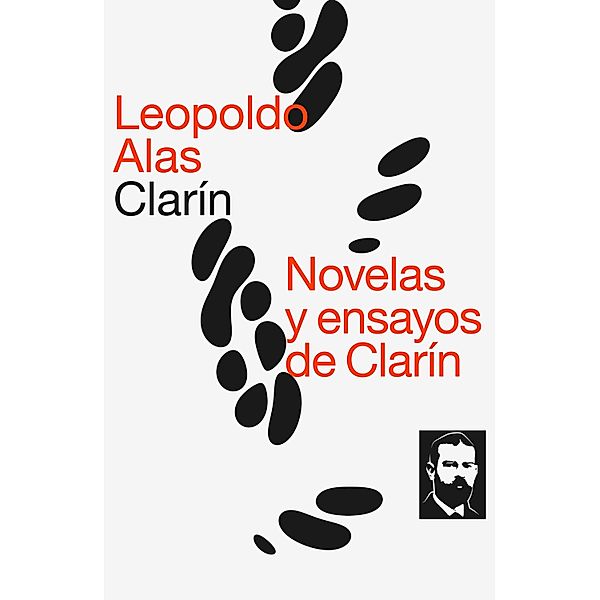 Novelas y ensayos de Clari´n, Leopoldo Alas "Clarín"