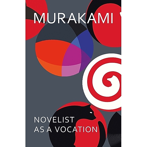 Novelist as a Vocation, Haruki Murakami