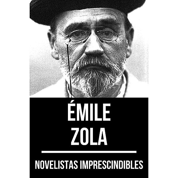 Novelistas Imprescindibles - Émile Zola / Novelistas Imprescindibles Bd.50, Émile Zola, August Nemo