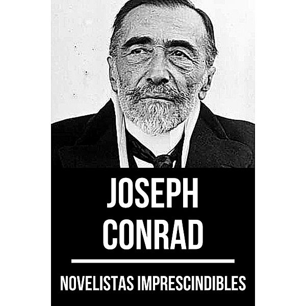 Novelistas Imprescindibles - Joseph Conrad / Novelistas Imprescindibles Bd.40, Joseph Conrad, August Nemo