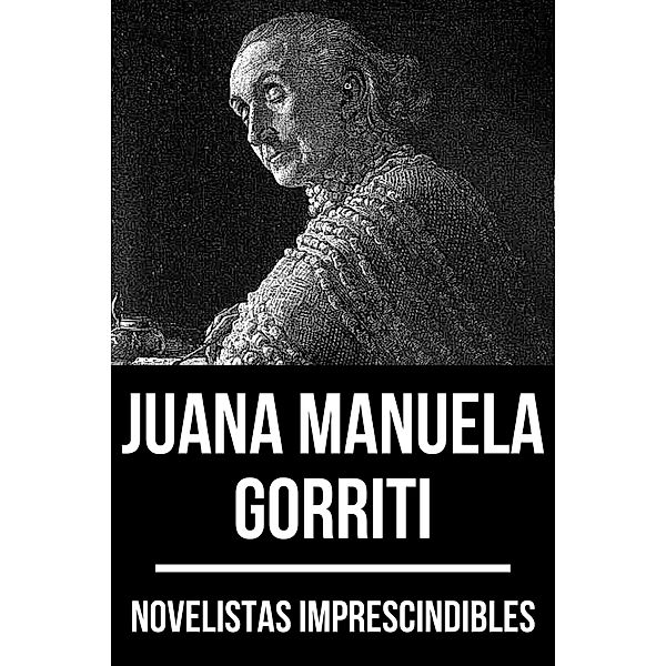 Novelistas Imprescindibles - Juana Manuela Gorriti / Novelistas Imprescindibles Bd.31, Juana Manuela Gorriti