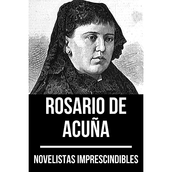Novelistas Imprescindibles - Rosario de Acuña / Novelistas Imprescindibles Bd.23, Rosario de Acuña, August Nemo