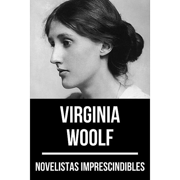 Novelistas Imprescindibles - Virginia Woolf / Novelistas Imprescindibles Bd.34, Virginia Woolf, August Nemo