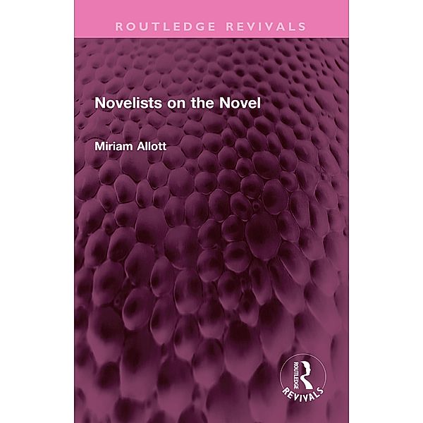 Novelists on the Novel, Miriam Allott