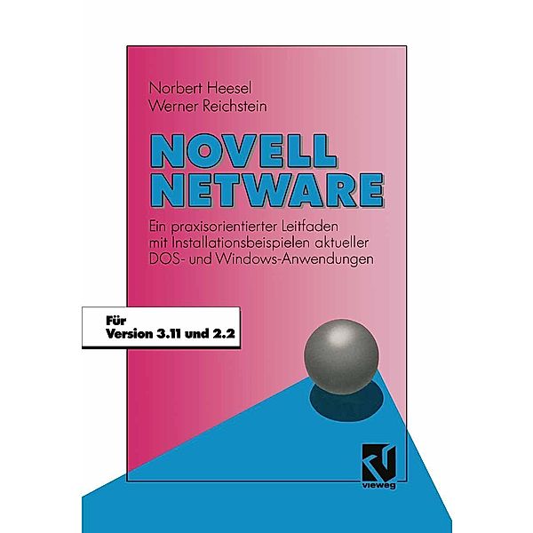 Novell Netware, Norbert Heesel, Werner Reichstein