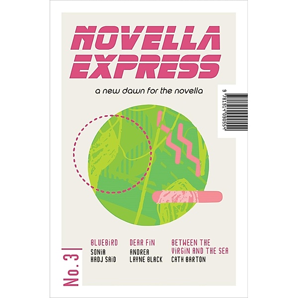 Novella Express #3, Sonia Hadj Said, Cath Barton, Andrea Layne Black