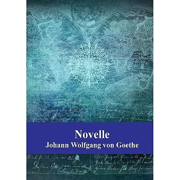 Novelle, Johann Wolfgang von Goethe