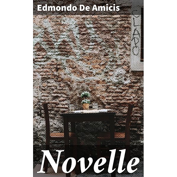 Novelle, Edmondo de Amicis