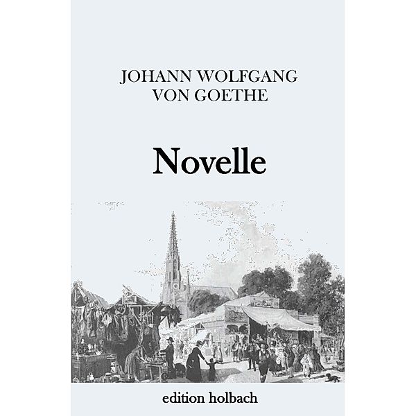 Novelle, Johann Wolfgang von Goethe