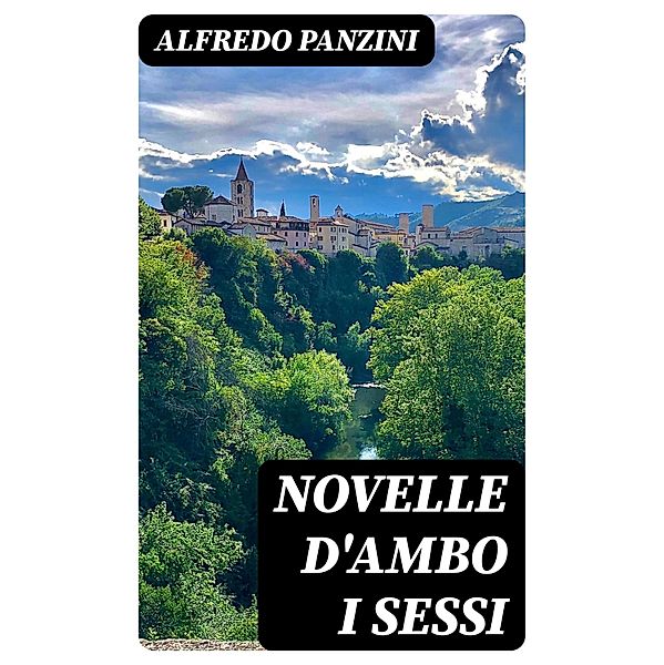 Novelle d'ambo i sessi, Alfredo Panzini