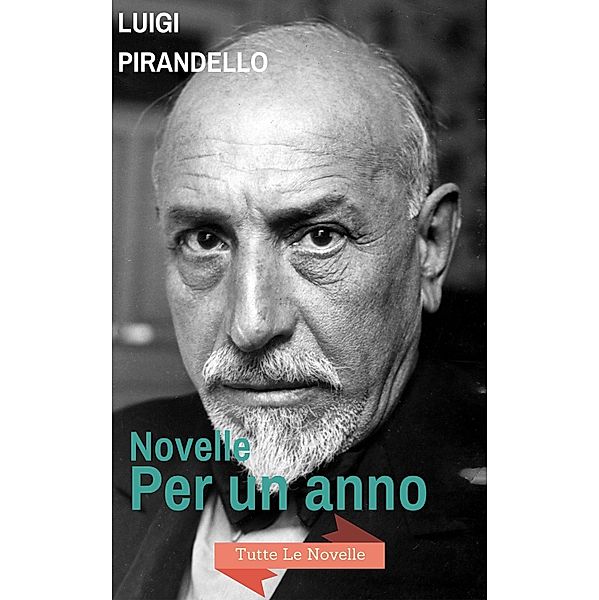 Novelle Per Un Anno, Luigi Pirandello