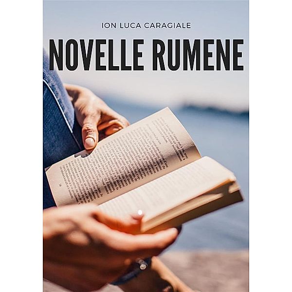 Novelle rumene, Ion Luca Caragiale