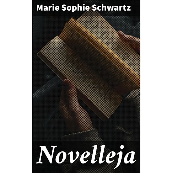 Novelleja, Marie Sophie Schwartz