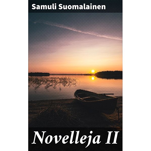 Novelleja II, Samuli Suomalainen