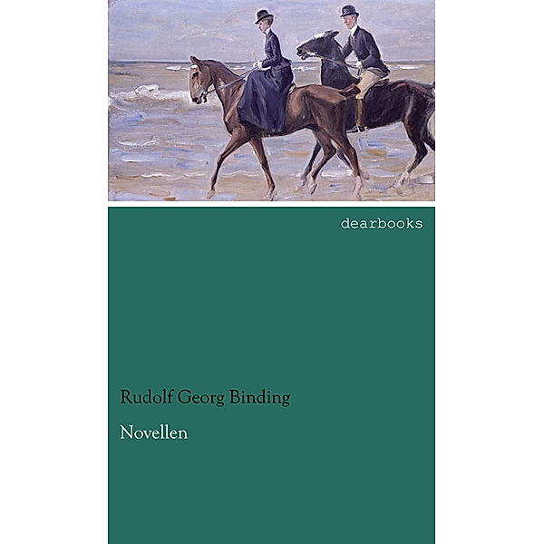 Novellen, Rudolf Georg Binding