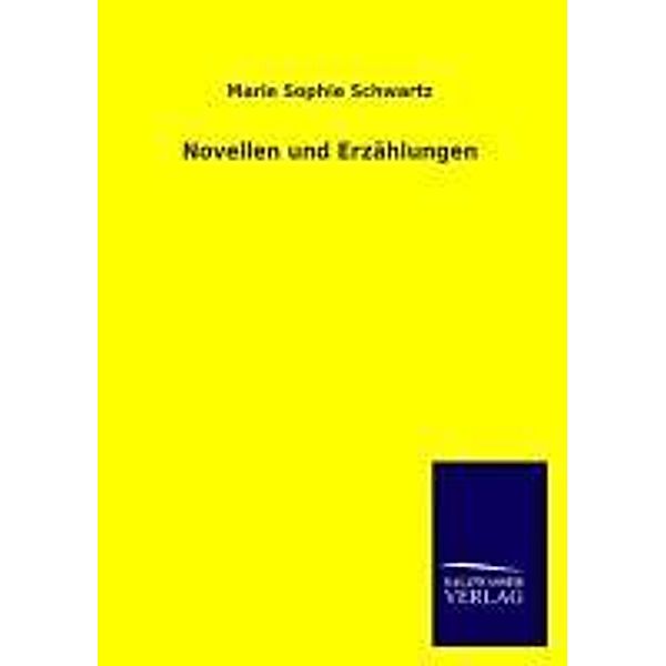 Novellen und Erzählungen, Marie S. Schwartz