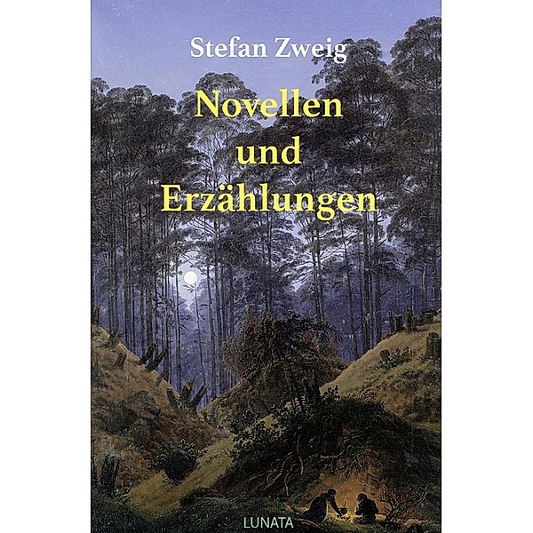Novellen und Erzählungen, Stefan Zweig