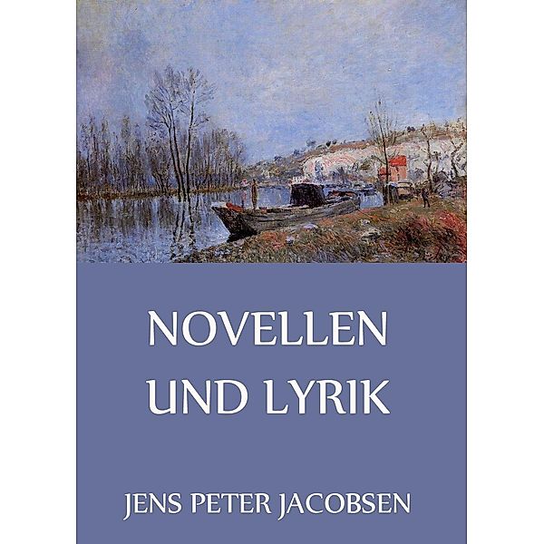 Novellen und Lyrik, Jens Peter Jacobsen