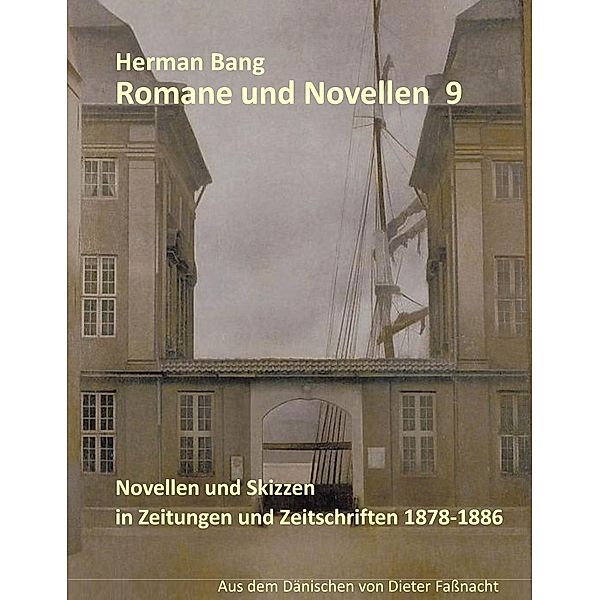 Novellen und Skizzen in Zeitungen und Zeitschriften 1878-1886, Herman Bang