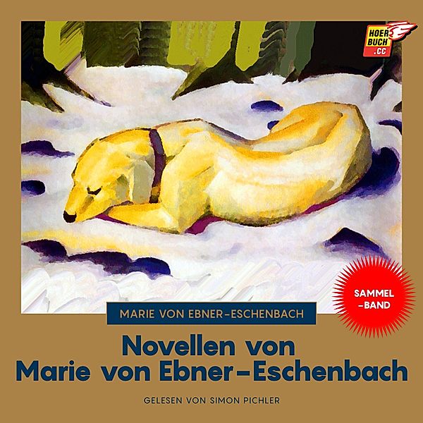 Novellen von Marie von Ebner-Eschenbach, Marie von Ebner-Eschenbach
