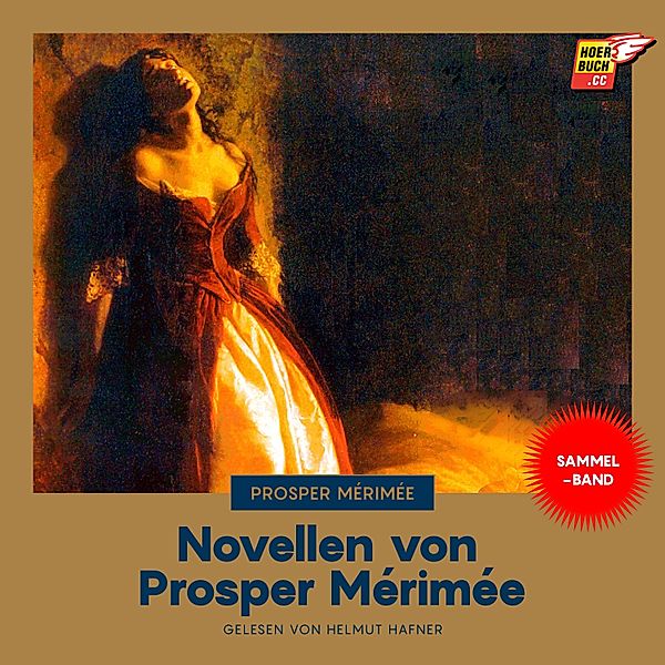 Novellen von Prosper Mérimée, Prosper Mérimée