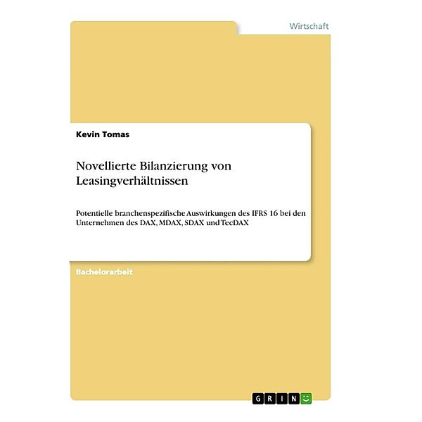 Novellierte Bilanzierung von Leasingverhältnissen, Kevin Tomas