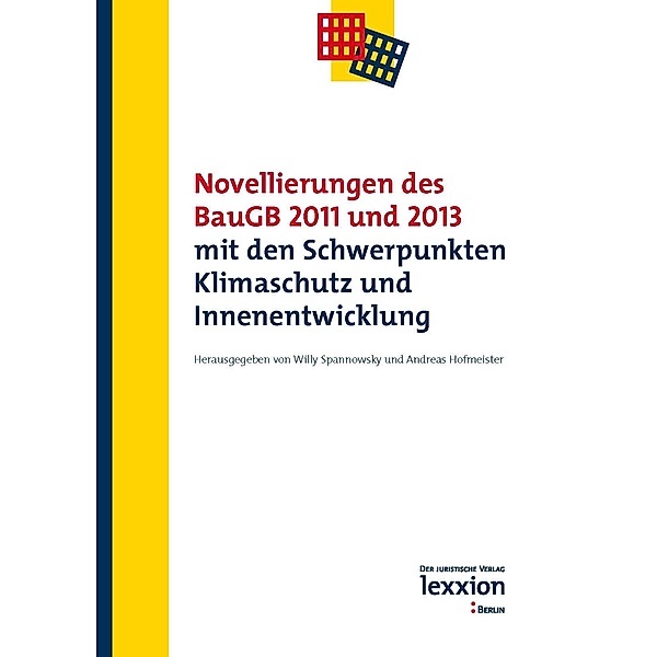 Novellierungen des BauGB 2011 und 2013 mit den Schwerpunkten Klimaschutz und Innenentwicklung