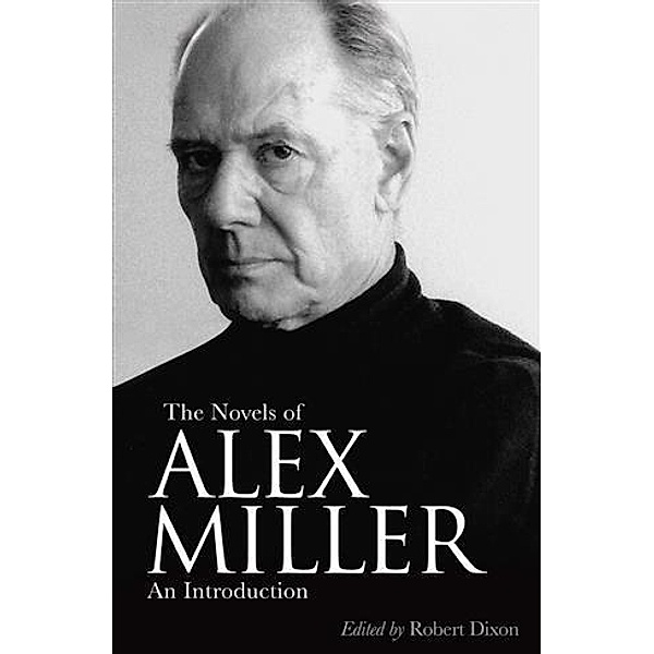 Novels of Alex Miller, Robert Dixon