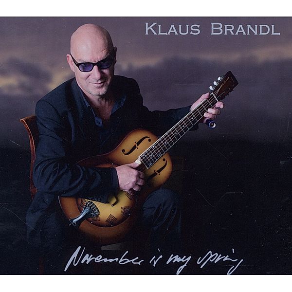 November Is My Spring, Klaus Brandl