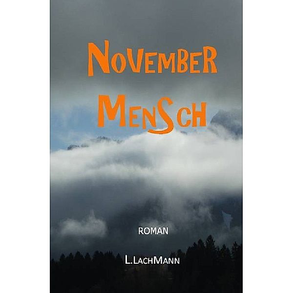 NOVEMBER MENSCH, L. Lachmann