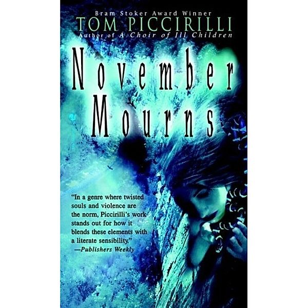 November Mourns, Tom Piccirilli