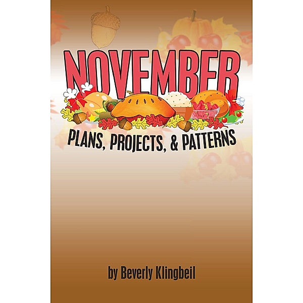 November Plans, Projects, & Patterns, Beverly Klingbeil