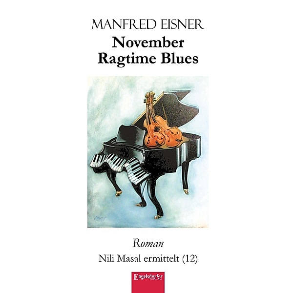 November Ragtime Blues, Manfred Eisner