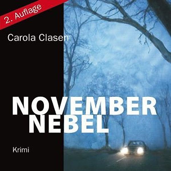 Novembernebel, 5 Audio-CDs + 1 MP3-CD, Carola Clasen