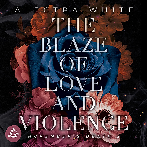 November's Death - 2 - The Blaze of Love and Violence. November's Death 2, Alectra White