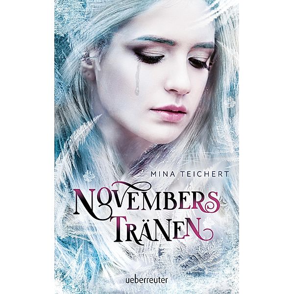 Novembers Tränen, Mina Teichert