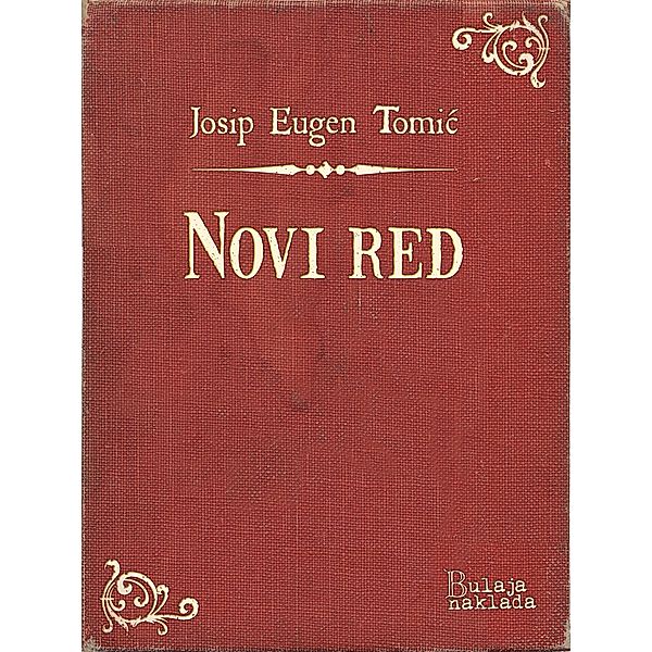 Novi red / eLektire, Josip Eugen Tomic