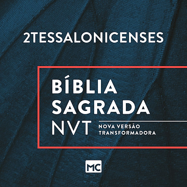 Novo Testamento - 14 - Bíblia NVT - 2Tessalonicenses, Editora Mundo Cristão