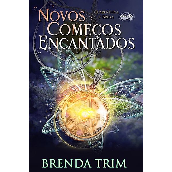 Novos Começos Encantados, Brenda Trim