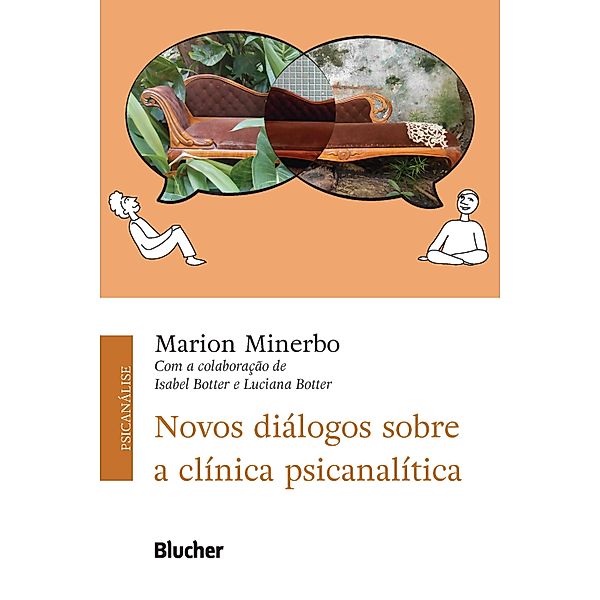 Novos diálogos sobre a clínica psicanalítica, Marion Minerbo